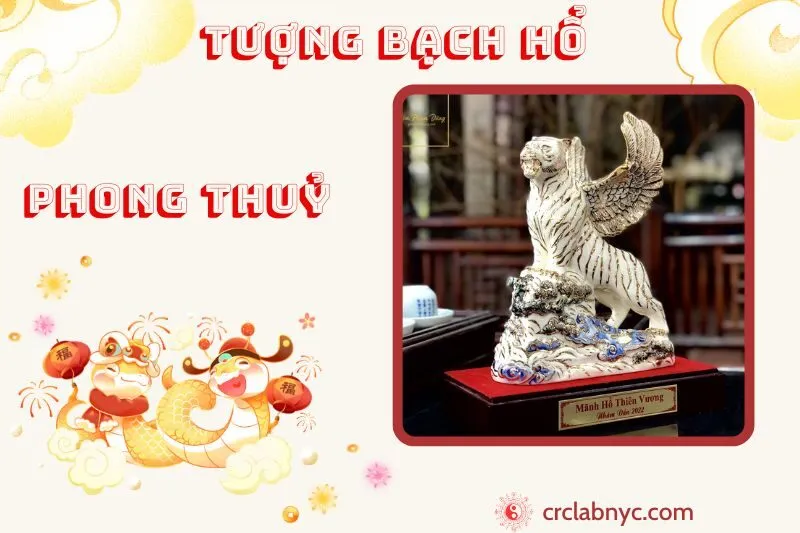 Tượng Bạch Hổ phong thuỷ ý nghĩa công dụng và cách bày trí