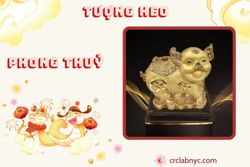 Tượng Heo phong thuỷ ý nghĩa công dụng và cách bày trí
