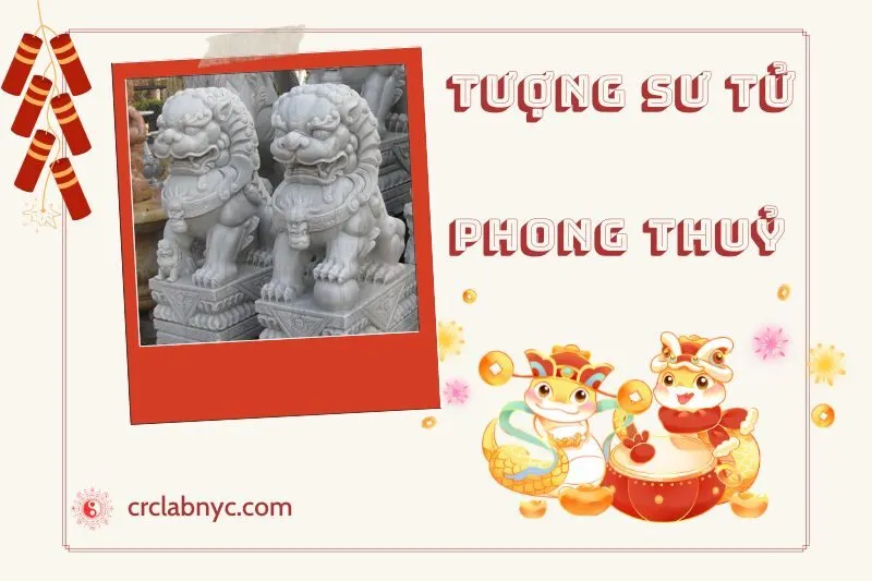 Tượng Sư Tử phong thuỷ hợp mệnh nào