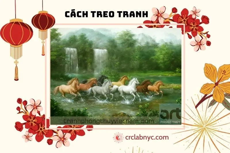 Tranh Bát Mã Nên Treo Ở Đâu Để Hút Tài Lộc?