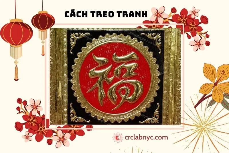 Nên treo tranh chữ Phúc ở đâu để đón tài lộc?