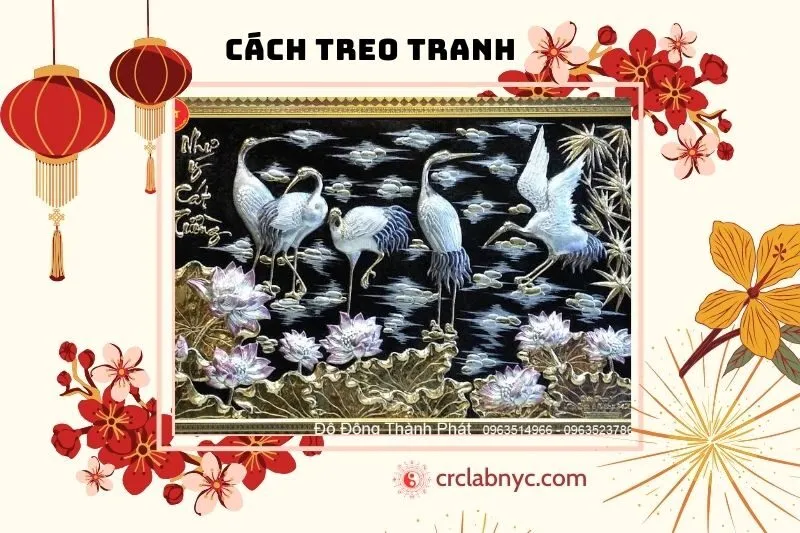 Cách Treo Tranh Sen Hạc Phong Thủy Đúng Cách