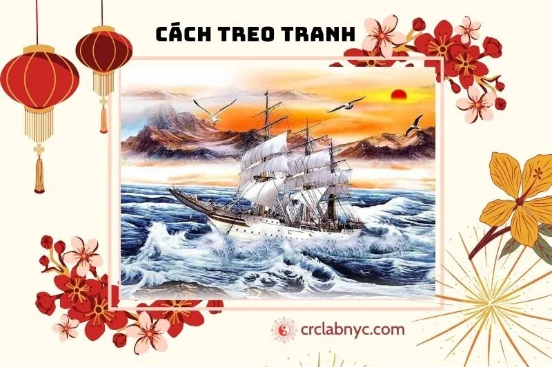 Cách Treo Tranh Thuận Buồm Xuôi Gió Mang Lại Tài Lộc