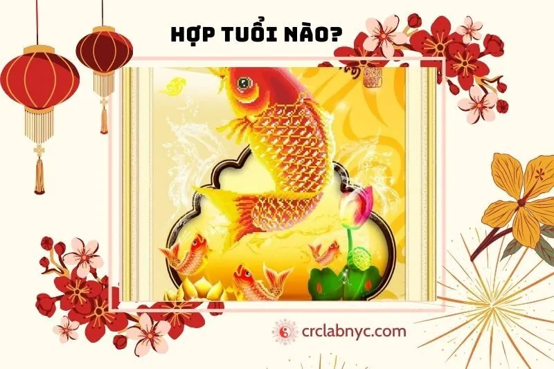 Tranh Cá Chép Phong Thủy Hợp Với Tuổi Nào?