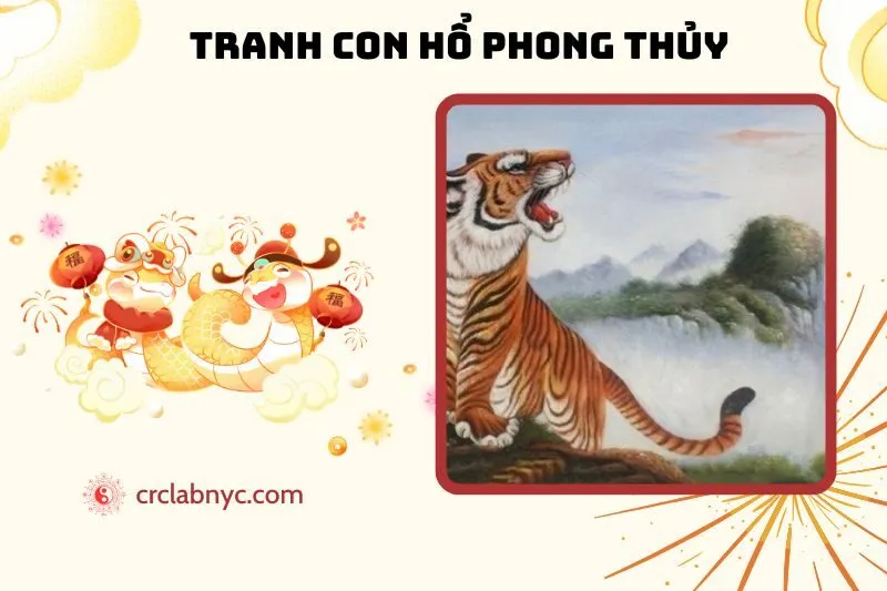 Tranh Con Hổ Phong Thủy: Ý Nghĩa, Cách Treo Và Tuổi Hợp