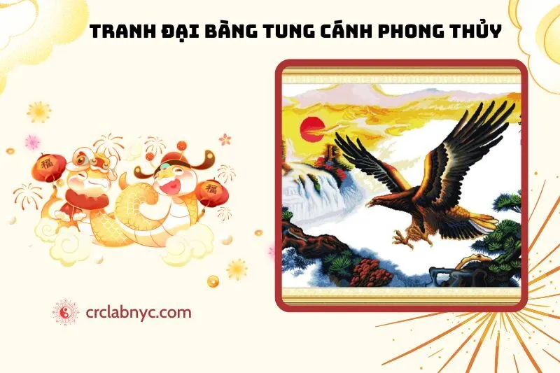Tranh Đại Bàng Tung Cánh Phong Thủy: Ý Nghĩa Và Cách Treo Đúng