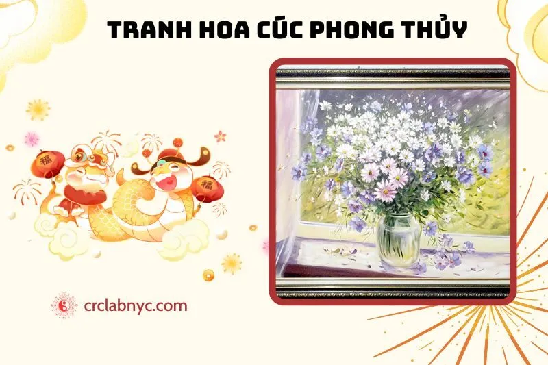 Tranh Hoa Cúc Phong Thủy: Ý Nghĩa, Cách Treo Và Tuổi Hợp