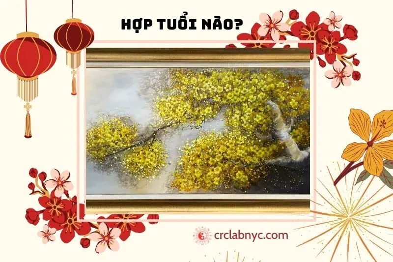 Tranh hoa mai vàng hợp tuổi nào?