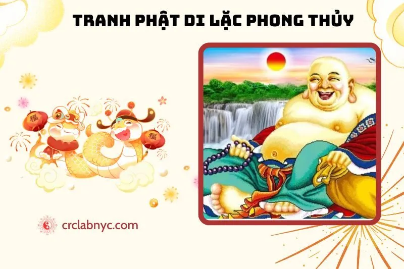 Tranh Phật Di Lặc Phong Thủy: Ý Nghĩa, Cách Treo Và Hợp Tuổi