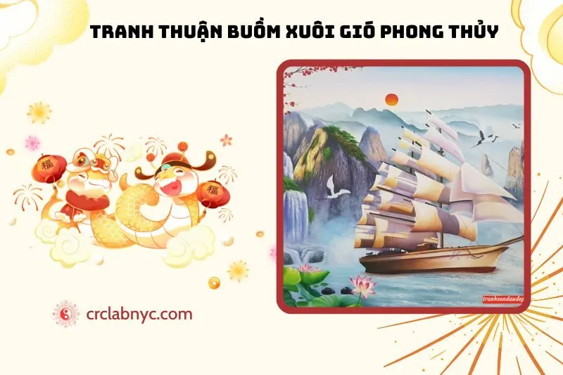 Tranh Thuận Buồm Xuôi Gió Phong Thủy: Ý Nghĩa, Cách Treo, Hợp Tuổi